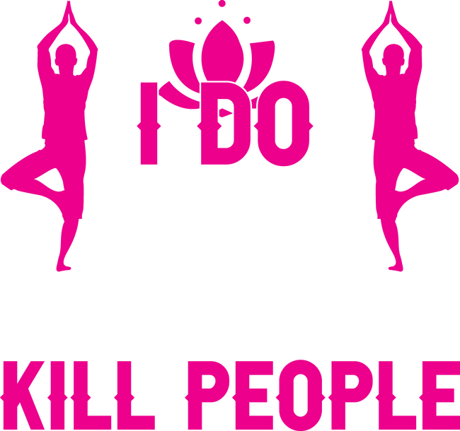 YOGA DON'T KILL
